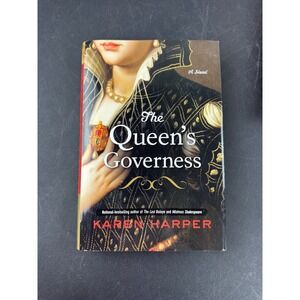 The Queen's Governess Karen Harper Hardcover Historical Fiction Tudor Novel 2010